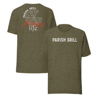 PARISH GRILL Pizza Life Unisex T-shirt