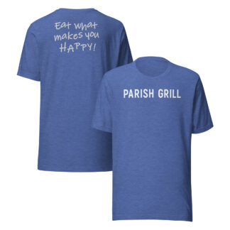 PARISH GRILL Eat Happy (White) Unisex T-shirt