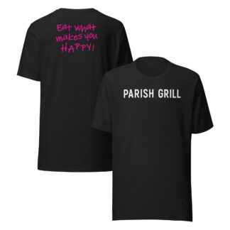PARISH GRILL Eat Happy (Pink) Unisex T-shirt